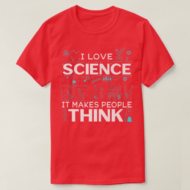 Camiseta Mens I Love Science It Makes People Think Premium  (Diseño del anverso)