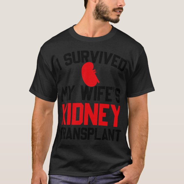 Camiseta Mens I Survived My Wife's Kidney Transplant, New K (Anverso)