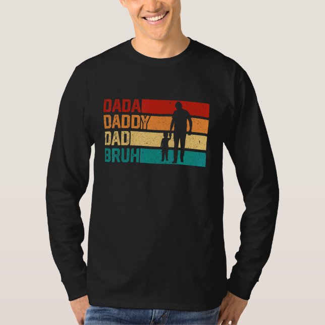 Camiseta Mens I went from Dada to Daddy to Dad to Bruh  Fat (Anverso)