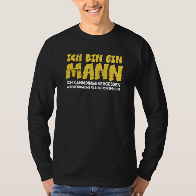 Camiseta Mens Ich Bin Ein Mann Ich Kann Sachen Vergessen M (Anverso)