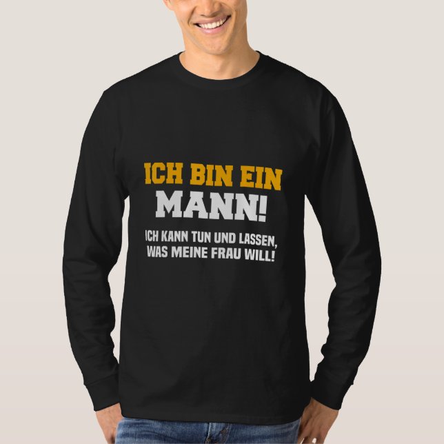 Camiseta Mens Ich bin ein Mann  Ich kann tun  was meine Wra (Anverso)