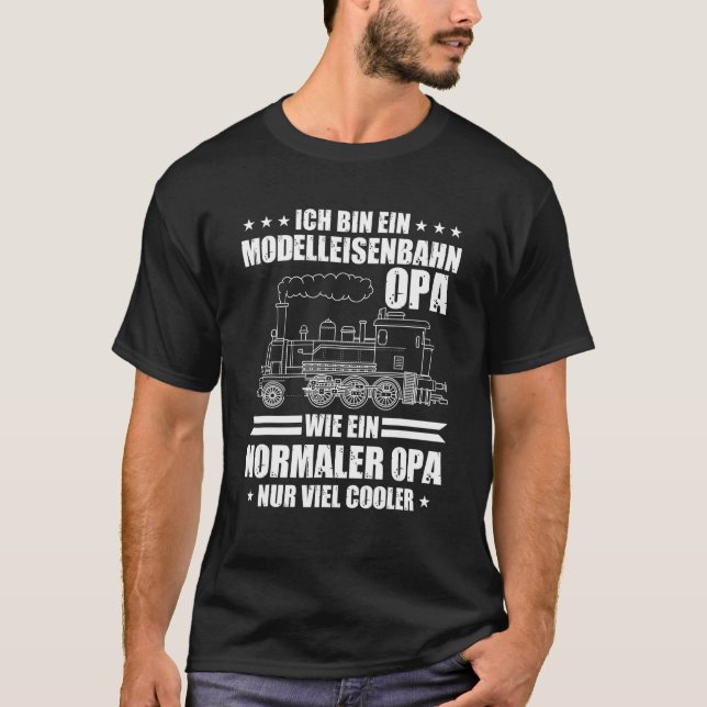 Camiseta Mens Ich Bin Modelahnahn Opa Wie Ein Normaler Opa (Anverso)