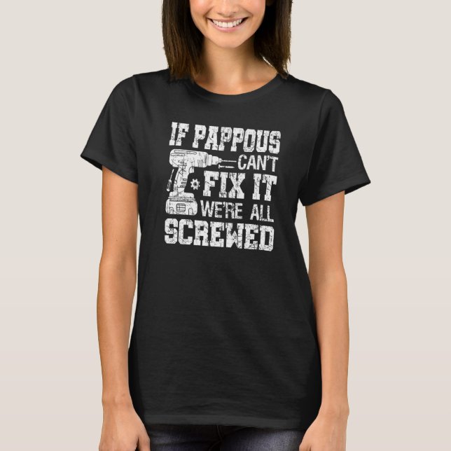 Camiseta Mens If Pappous Can't Fix it We're All Screwed Fat (Anverso)
