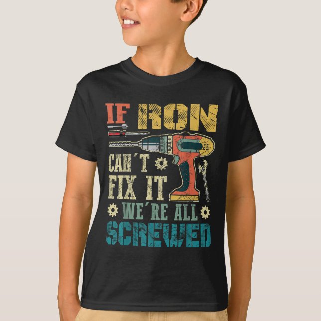 Camiseta Mens If Ron Can't Fix It We're All Screwed Funny F (Anverso)