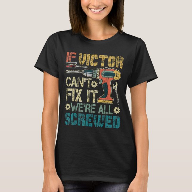 Camiseta Mens If Victor Can't Fix It We're All Screwed Funn (Anverso)
