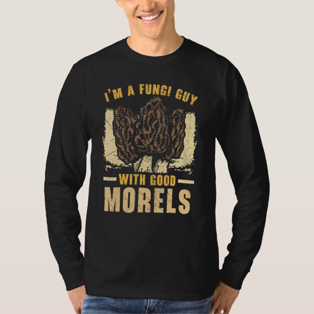 Camiseta Mens I'm A Fungi Dad With Good Morels Mycology For (Anverso)