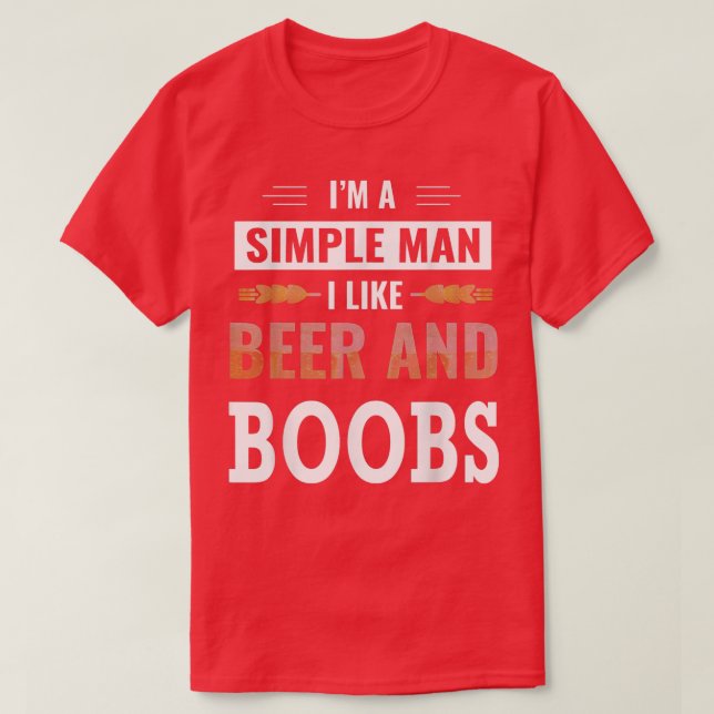 Camiseta Mens I'm A Simple Man I Like Beer And Boobs4th Jul (Diseño del anverso)