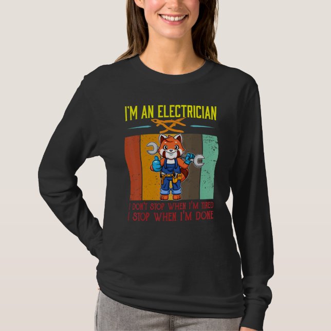 Camiseta Mens I'm Electrician Stop When I'm Done Lineman Wi (Anverso)