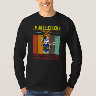 Camiseta Mens I'm Electrician Stop When I'm Done Lineman Wi