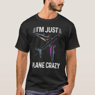Camiseta Mens I'm Just Plane Crazy Aviation Pilot Mejor Av