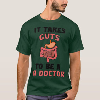 Camiseta Mens It Takes Guts To Be GI Doctor Funny Gift