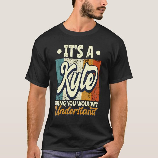 Camiseta Mens It's A Kyle Thing You Wouldn't Understand (Anverso)