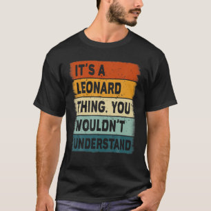 Camiseta Mens It's A Leonard Thing - Leonard Name Personali