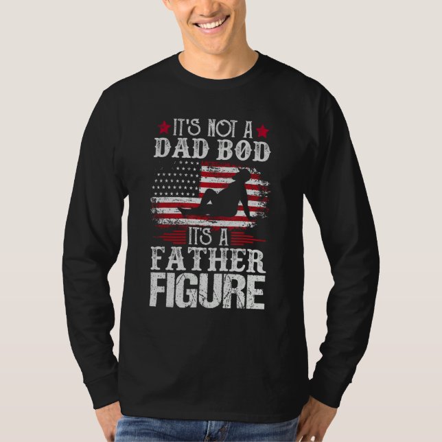 Camiseta Mens It's Not A Dad Bod It's A Father Figure Funny (Anverso)
