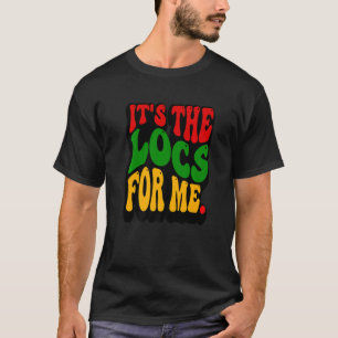 Camiseta Mens It's The Locs para mí