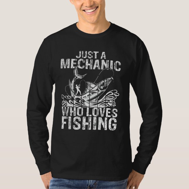 Camiseta Mens Just A Mechanic Who Loves Fishing  Car Screwd (Anverso)