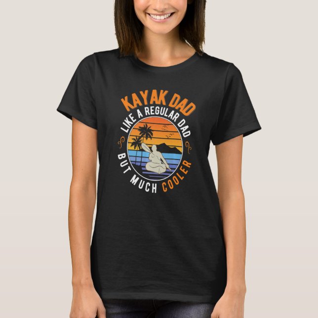 Camiseta Mens Kayak Dad Kayak Father Kayaker   (Anverso)