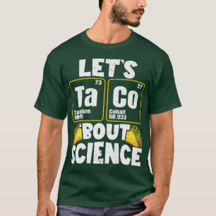 Camiseta Mens Let's Taco 'Bout Science Premium