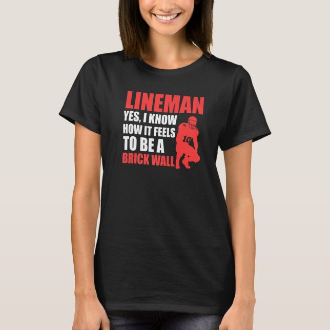 Camiseta Mens Lineman to be a brick wall Lineman (Anverso)