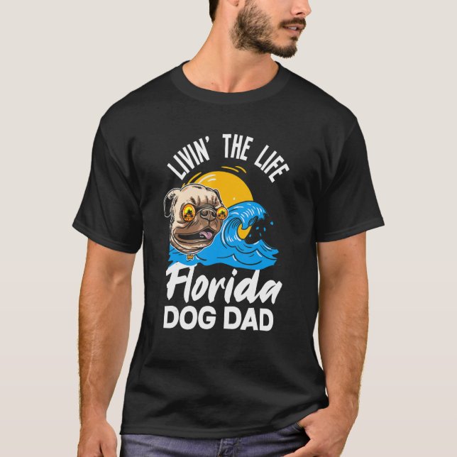Camiseta Mens Living The Life Florida Dog Dad   Florida Dog (Anverso)