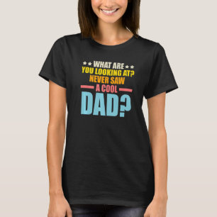 Camiseta Mens lo que estás viendo nunca vio a un padre geni