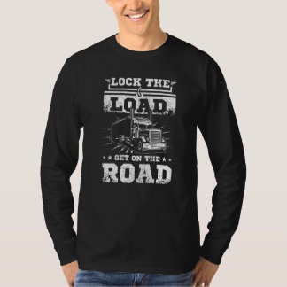 Camiseta Mens Lock the load get on the road truck driver