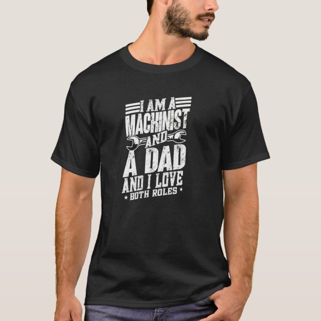 Camiseta Mens Machinist Dad Machine Operator Machinist (Anverso)