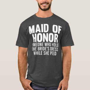 Camiseta Mens maid of honor someone bride's bride team 