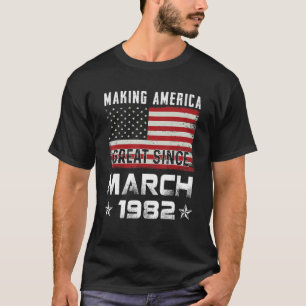 Camiseta Mens Making America Great Since March 1982 Birthda