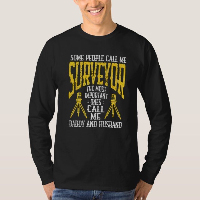 Camiseta Mens Marine Surveyor Land Surveying Dad Land Surve (Anverso)