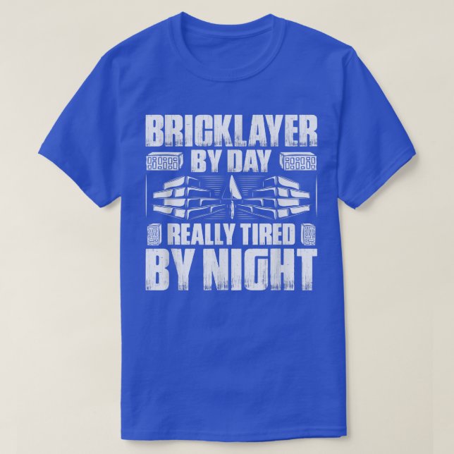 Camiseta Mens Mason Really Tired By Night Bricklayer  (Diseño del anverso)