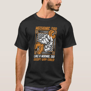 Camiseta Mens Mechanic Dad Way Cooler Automotive Technician