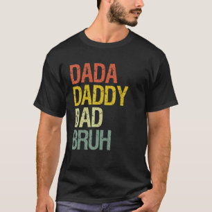Camiseta Mens Mens Dada Dad Daddy Bruh Dad