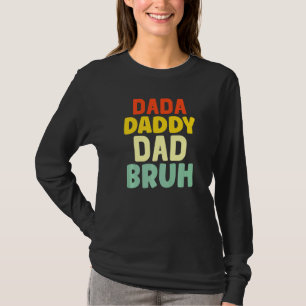 Camiseta Mens Mens Dada Dad Daddy Bruh Dad 1