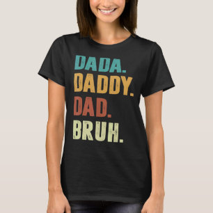 Camiseta Mens Mens Dada Daddy Dad Dad Dad Papá Bruh Retro V