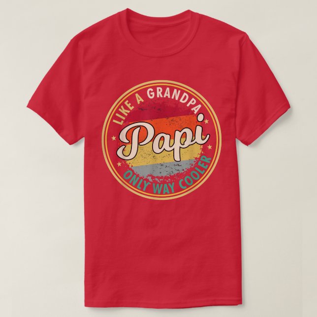Camiseta Mens Mens Papi como un abuelo sólo mucho mejor Gra (Diseño del anverso)