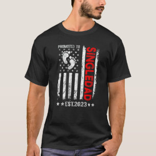 Camiseta Mens Mens Promoted To Singledad 2023 American Flag