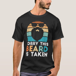 Camiseta Mens Mens Sorry This Beard Is Taken Retro Valentin