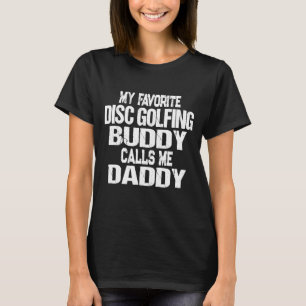 Camiseta Mens Mi Buddy De Golf En Disco Favorito Me Llama P