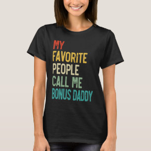 Camiseta Mens Mi Gente Favorita Me Llama Bonus Daddy Padre