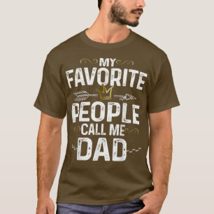 Camiseta Mens Mi gente favorita me llama Dad King Crown Fat