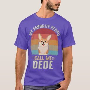 Camiseta Mens Mi Gente Favorita Me Llama Dede Cute Corgi Lo