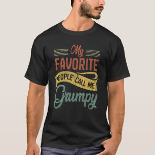 Camiseta Mens Mi Gente Favorita Me Llama Papá Grumpy