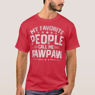 Camiseta Mens Mi gente favorita me llama Pawpaw Funny Fathe