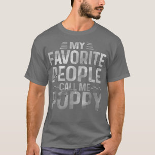 Camiseta Mens Mi gente favorita me llama Poppy Best Ever Fa