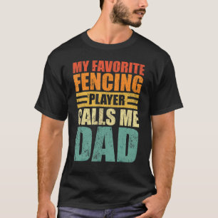 Camiseta Mens Mi jugador favorito de esgrima me llama papá 