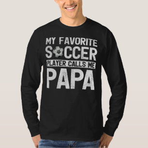 Camiseta Mens Mi jugador favorito de fútbol me llama papá F