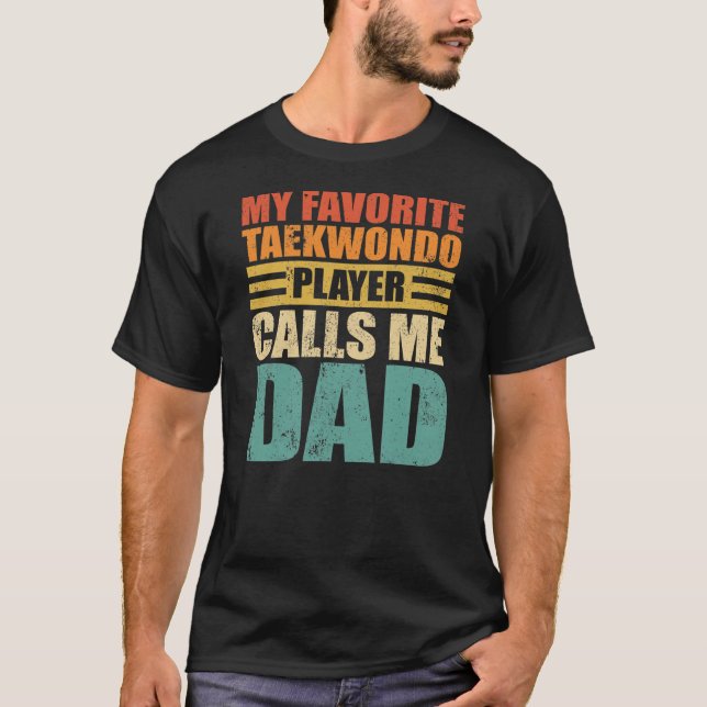Camiseta Mens Mi jugador favorito de Taekwondo me llama pap (Anverso)