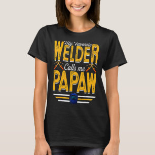 Camiseta Mens Mi Soldador Favorito Me Llama Papaw Wellness