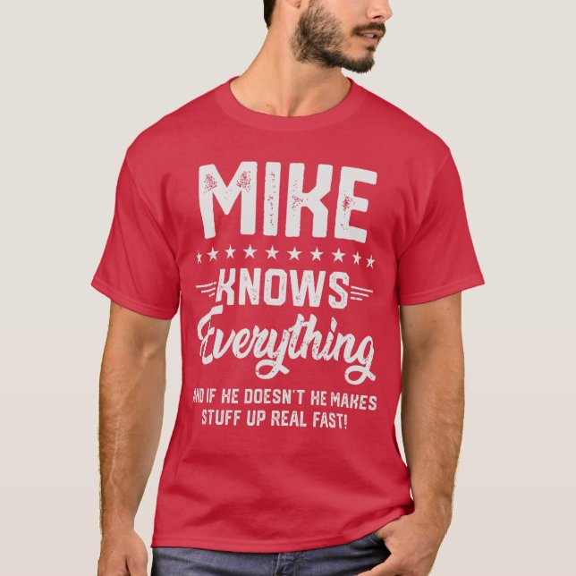 Camiseta Mens Mike Knows Everything Funny Name Personalized (Anverso)